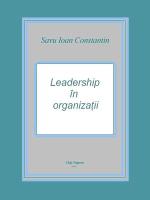 cover image of Leadership in organizatii